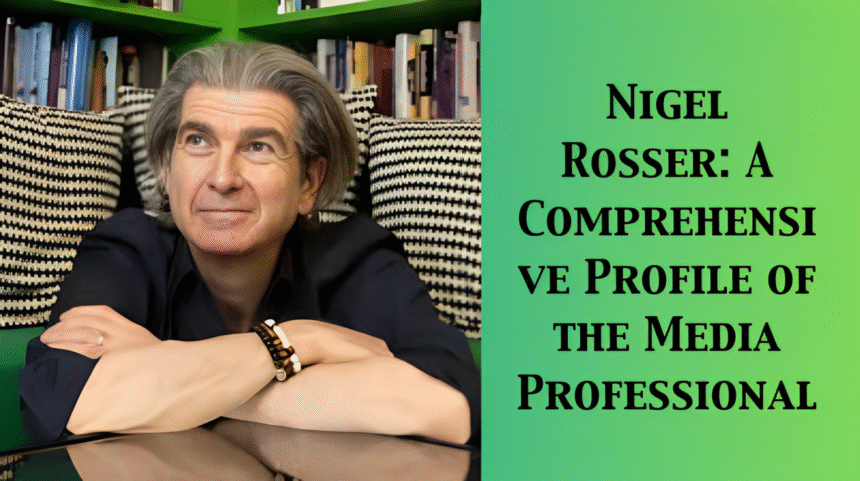 Nigel Rosser
