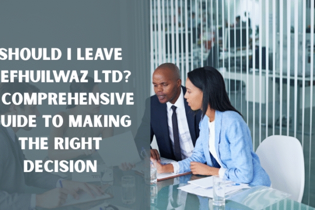 should i leave qefhuilwaz ltd