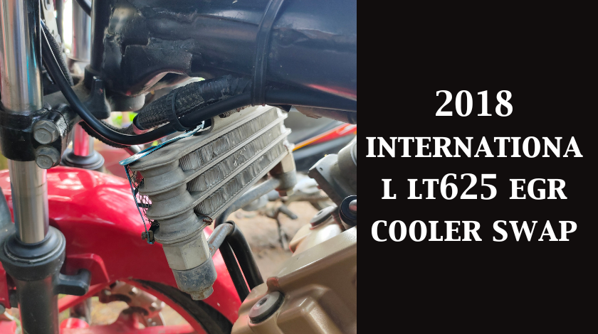 2018 international lt625 egr cooler swap