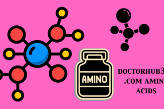 Doctorhub360.com Amino Acids