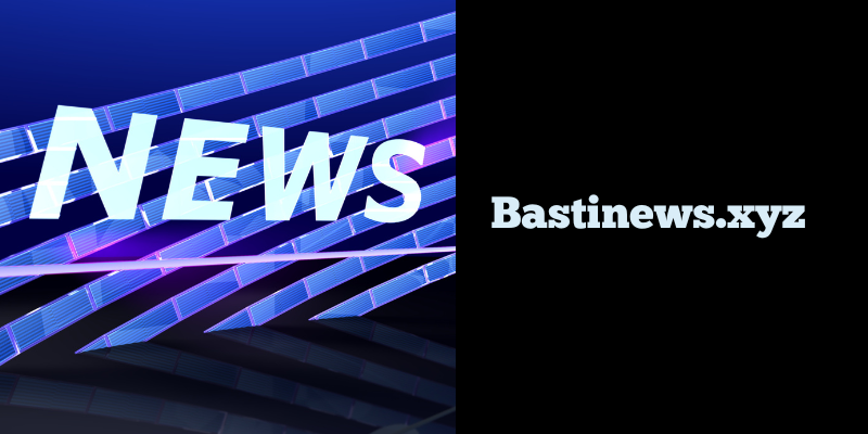 Bastinews.xyz