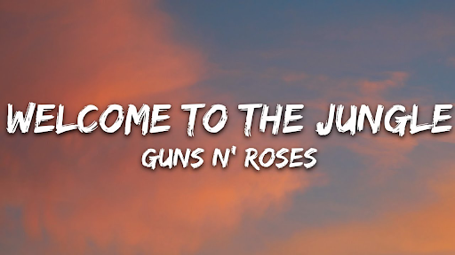 Guns n' Roses Welcome to the Jungle